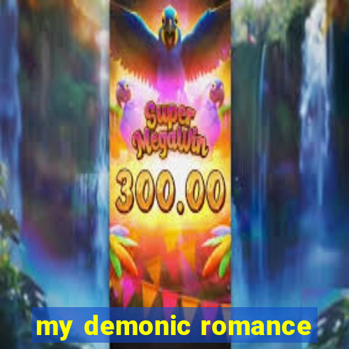 my demonic romance